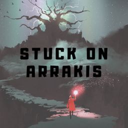 Stuck on Arrakis logo
